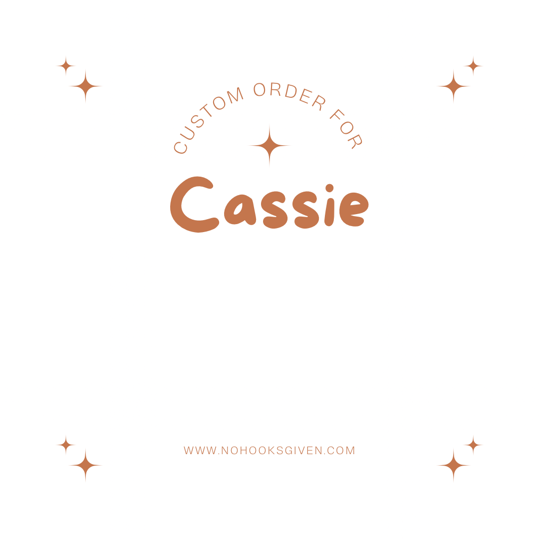 Custom order for Cassie